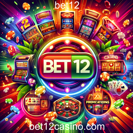 Promoções Imperdíveis na Bet12: Maximize sua Diversão